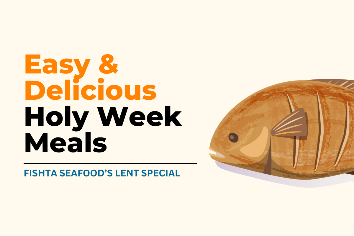 Fresh Seafood Recipes for Lent: Easy & Delicious Holy Week Meals